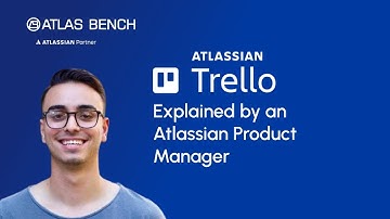 Trello Explained by an Atlassian Product Manager