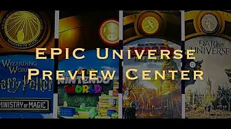 Universal's Epic Universe Preview Center