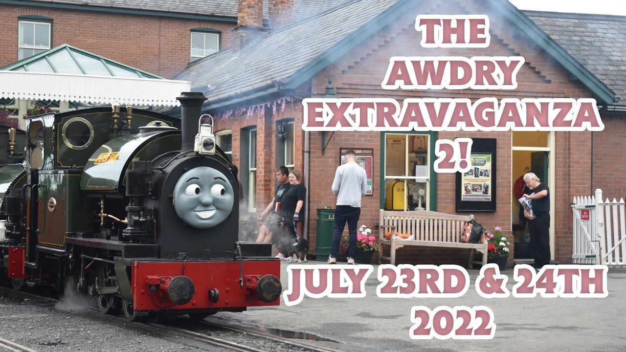The Awdry Extravaganza 2! 23rd & 24th July 2022