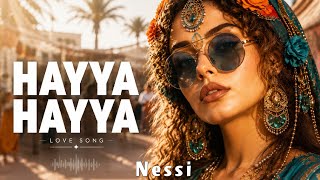 Hayya Hayya - arabic song | NESSI #arabicsong 