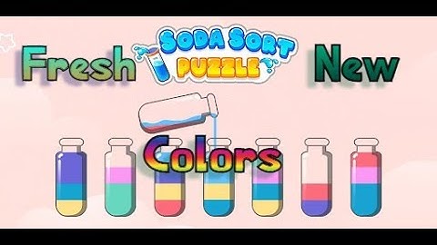 Soda Sort: Water Color Puzzle- Fresh New Colors [No Commentary]