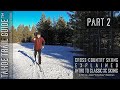 Cross-Country Skiing Explained: Introduction to Classic Cross-Country Skiing (Part 2)