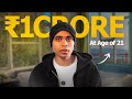 How I Made 1 Crore At 21