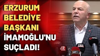 Erzurum  Belediye Başkanı Mehmet Sekmen'den ilk açıklama: İmamoğlu'nu suçladı!