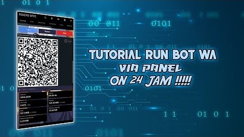 CARA RUN BOT WA DI PANEL ON 24 JAM!!!
