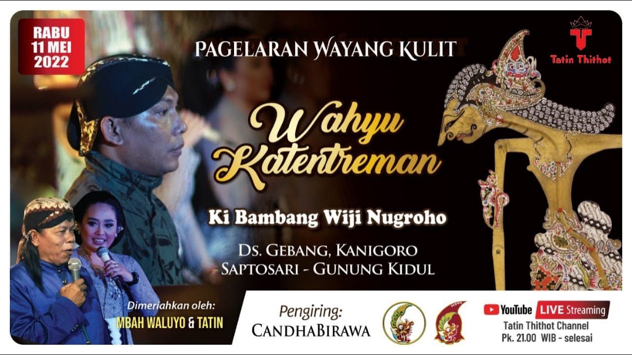 PAGELARAN WAYANG KULIT DALANG KI BAMBANG WIJI NUGROHO BT. TATIN THITHOT
