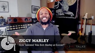 Ziggy Marley Tells Malcolm Gladwell How Good Bob Marley Really Was at Soccer | Broken Record