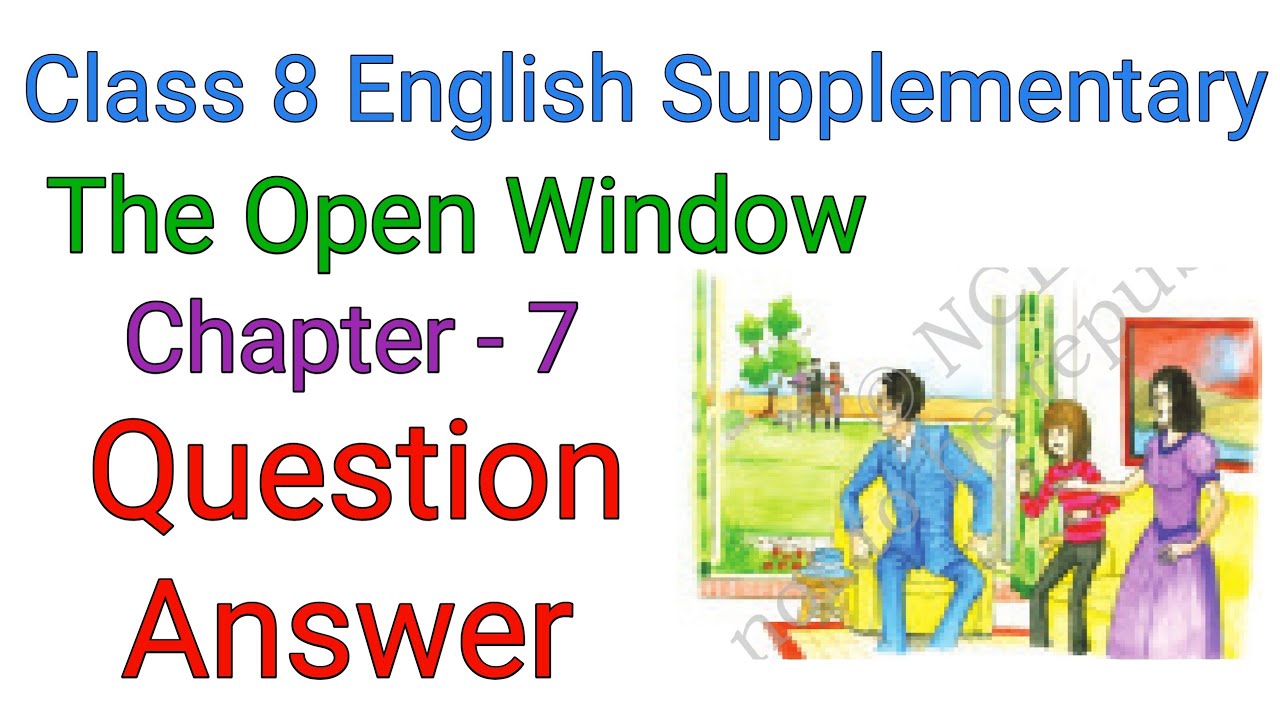 The open window word meaning, Class 8 English Suppplementary chapter 7 word  meaning