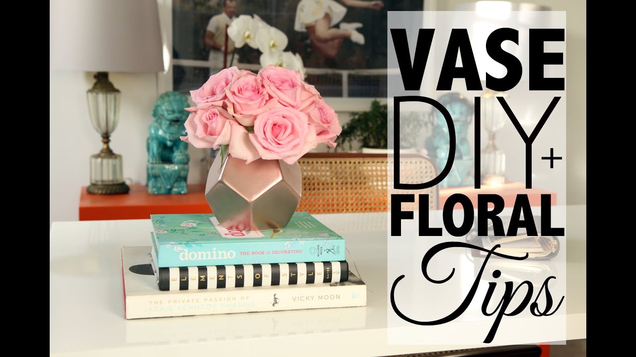 DIY Rose Gold Vase + Floral Tips | Home Decor - YouTube