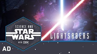 Lightsabers | Science and Star Wars