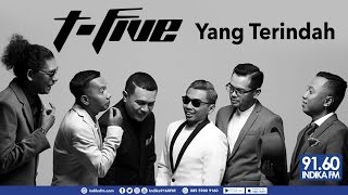 Download lagu T-FIVE - YANG TERINDAH - 9160 INDIKA FM