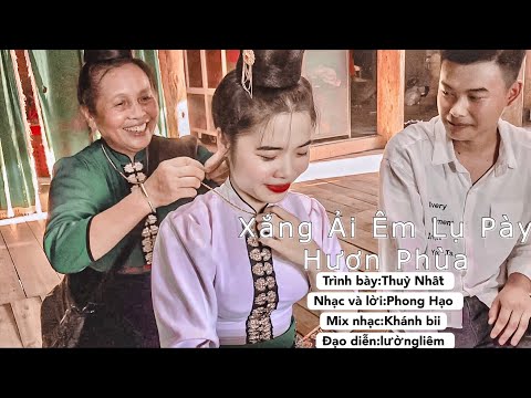 [MV OFICIAL] XẮNG ẢI ÊM LỤ PÀY HƯƠN PHÙA || Phong Hạo||Thuỳ Nhất (cover)