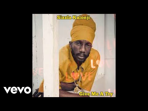 Watch Sizzla Kalonji - Give Me A Try (Official Audio) on YouTube