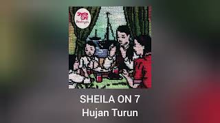 Download Lagu Sheila On 7 - Hujan Turun (Official Audio) MP3 Download Lagu Sheila On 7 - Hujan Turun (Official Audio) MP3