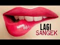 Download Lagu ONE khalifa - LAGI SANGEK (lirik video)