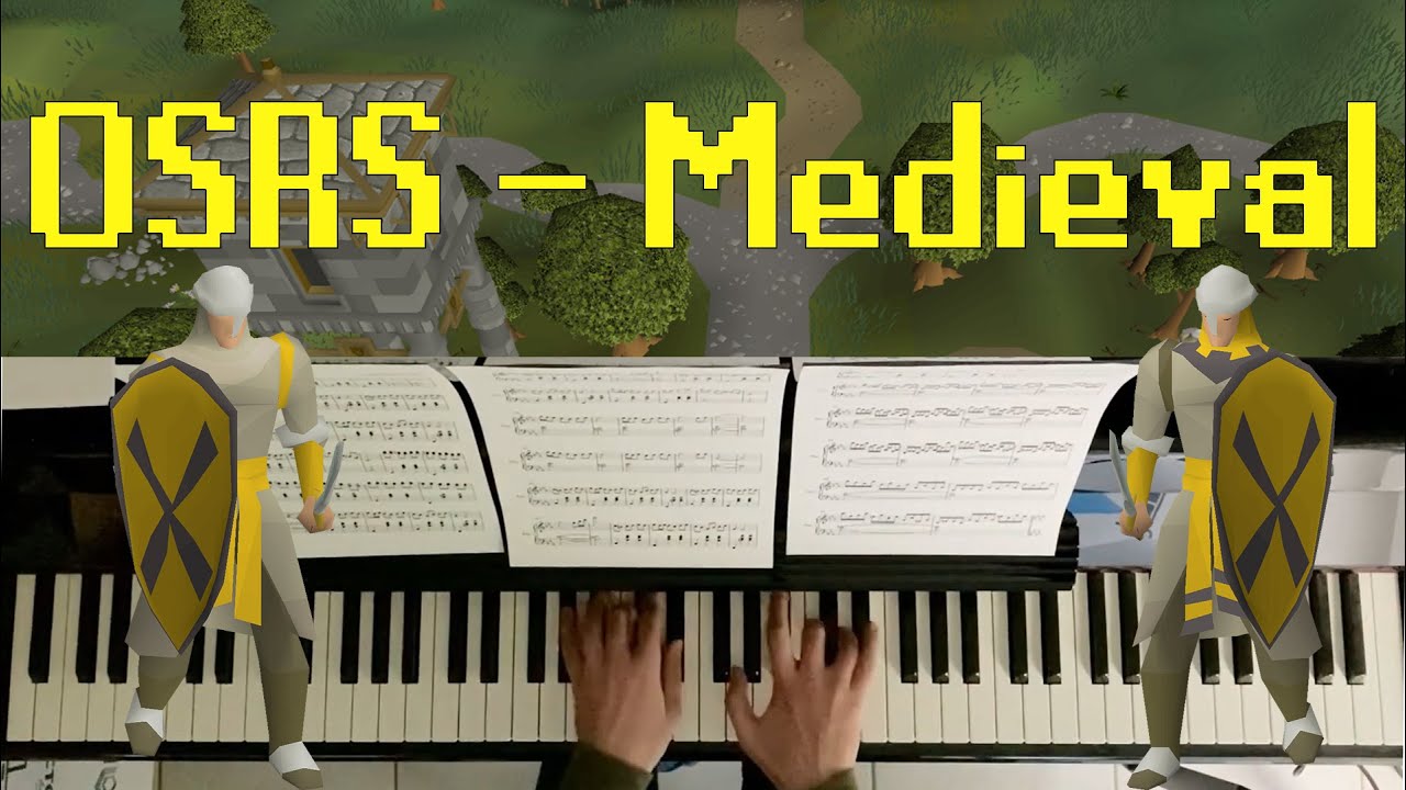 Medieval (Oldschool Runescape piano cover)