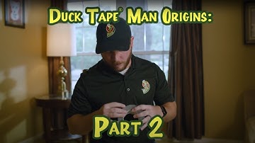 Duck Tape® Man Origins: Part 2
