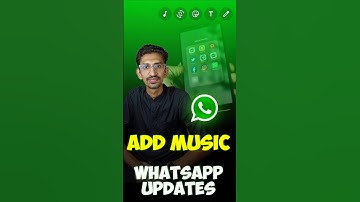 Add Songs or Music in WhatsApp Status