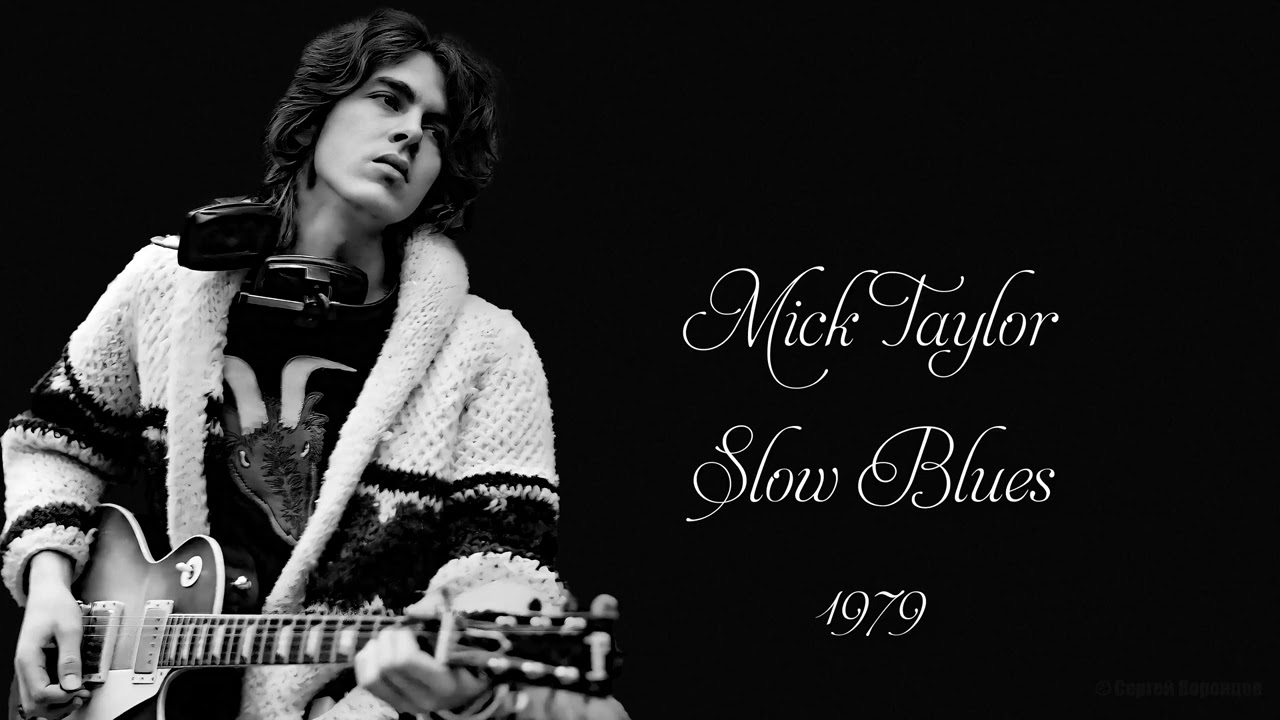 Mick Taylor - Slow Blues (1979) - YouTube