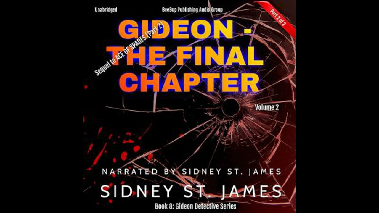 Gideon - The Final Chapter: Case of the Ace of Spades - Volume 2 - Sidney St. James