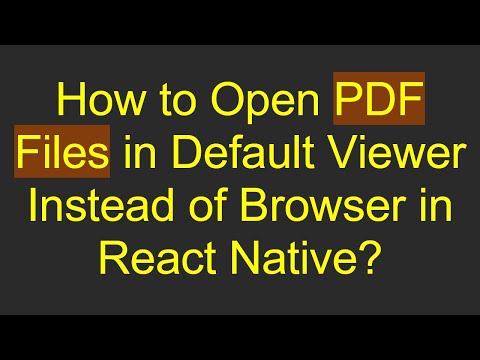 How to Open PDF Files in Default Viewer Instead of Browser in React Native?