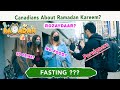 How Much Canadians Know About Ramadan Kareem? Muslims Islamic Month