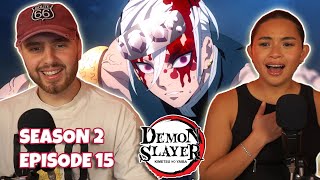 TENGEN IS OUR GOAT!!🐐 - Girlfriend Reacts To Demon Slayer Season 2 Episode 15 REACTION + REVIEW!