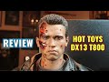 REVIEW. HOT TOYS DX13 T800 BATTLE DAMAGED TERMINATOR 2