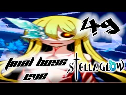 Stella Glow - Walkthrough Gameplay Part 49 - Final Boss Eve