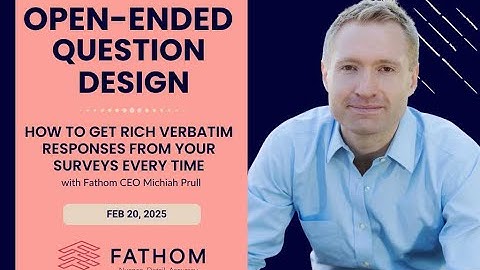 Open-ended survey design: How to craft open-ended questions that get rich responses