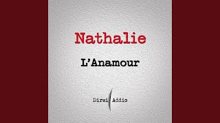 Video thumbnail of "Nathalie - L'anamour (Rock Version)"