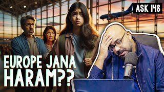 Kiya Europe Jana Haram Hai? | Ask Ganjiswag #148
