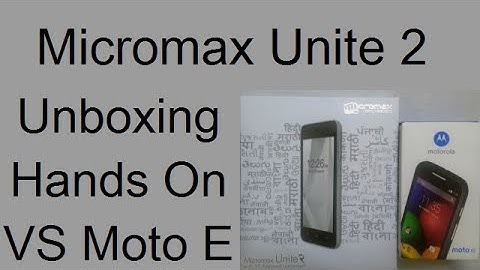 Micromax Canvas Unite 2 Unboxing Hands On & Comparison With Moto E & Nokia X