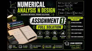 Numerical Analysis and Design Assignment 1 Solution by Yash Vyas IT-2K24-97 Net Worth