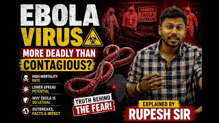 Ebola Virus: More Deadly Than Contagious? ☣️ Complete Analysis | UPSC/BPSC