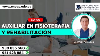 CURSO: AUXILIAR EN FISIOTERAPIA Y REHABILITACIÓN FÍSICA