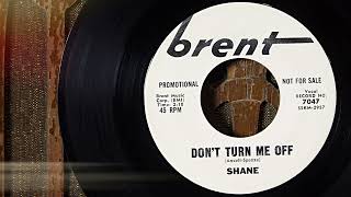 Shane - Don't Turn Me Off  ...1965