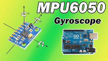 How to use MPU-6050 Accelerometer and Gyroscope with Arduino MPU6050 | GY521