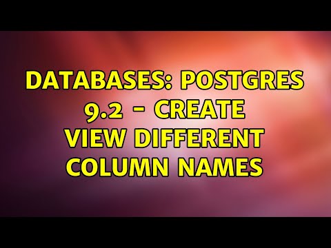 Databases: Postgres 9.2 - Create View Different Column Names
