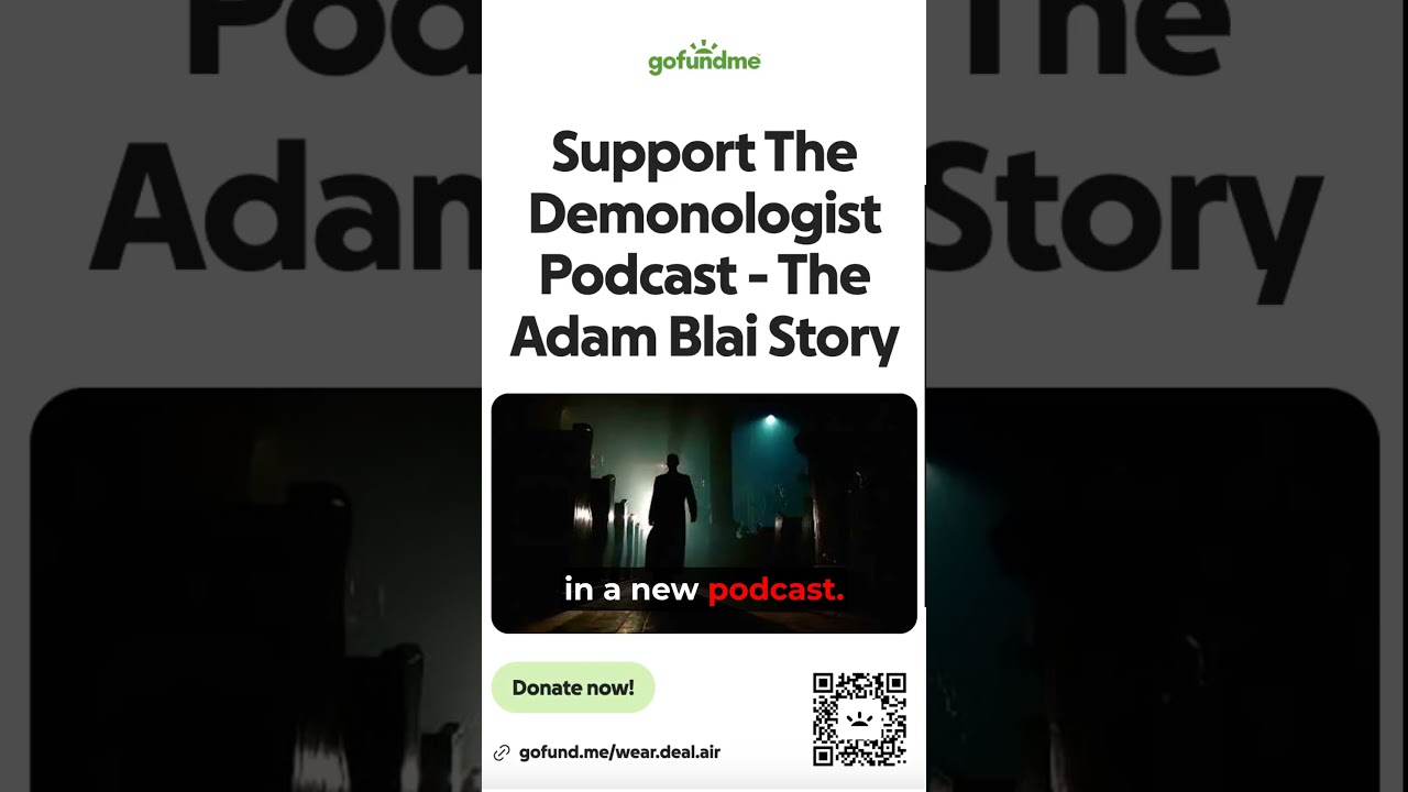 The Demonologist Podcast - GoFundMe & Patreon