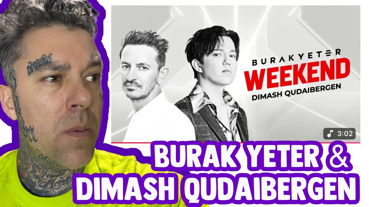 Burak Yeter & Dimash Qudaibergen - Weekend (Ultra Records)