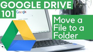 How to Move a File into a Folder in Google Drive