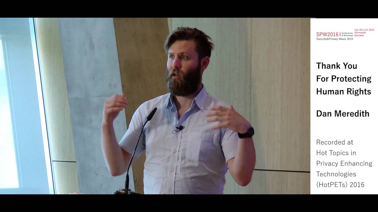 Dan Blah Meredith - Thank You for Protecting Human Rights - HotPETs Keynote 2016