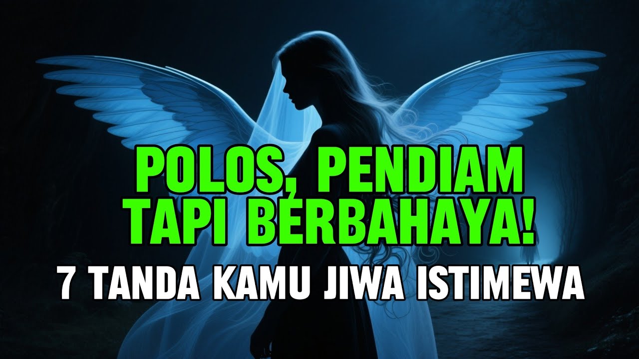 JIWA TERPILIH 💫 Wanita Polos, Pendiam, Tapi Berbahaya! 7 Tanda Kamu Jiwa Istimewa