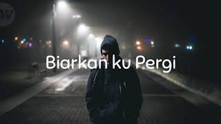 Download lagu Mildan - Biarkan Ku Pergi  Lirik  mp3