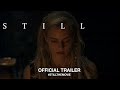 Still (2019) | Official Trailer HD