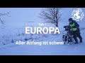 #2 Mit dem Fahrrad um die Welt: Europa im Winter Part 1