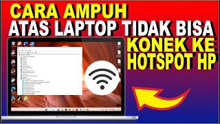 Cara Mengatasi WiFi Laptop Tidak Bisa Terhubung Ke Hotspot HP |Can't Connect To This Network