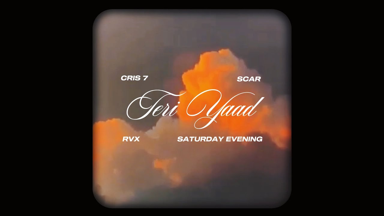Cris 7  - Teri Yaad Ft. Scar | Prod. by Saturday Evening | Rvx | Official Visualizer