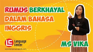 Cara Mudah Memahami Conditional Sentence Type Two & Three - TEATU With Ms Vika - Kampung inggris LC